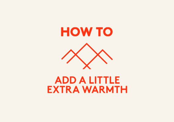 How to add a little extra warmth
